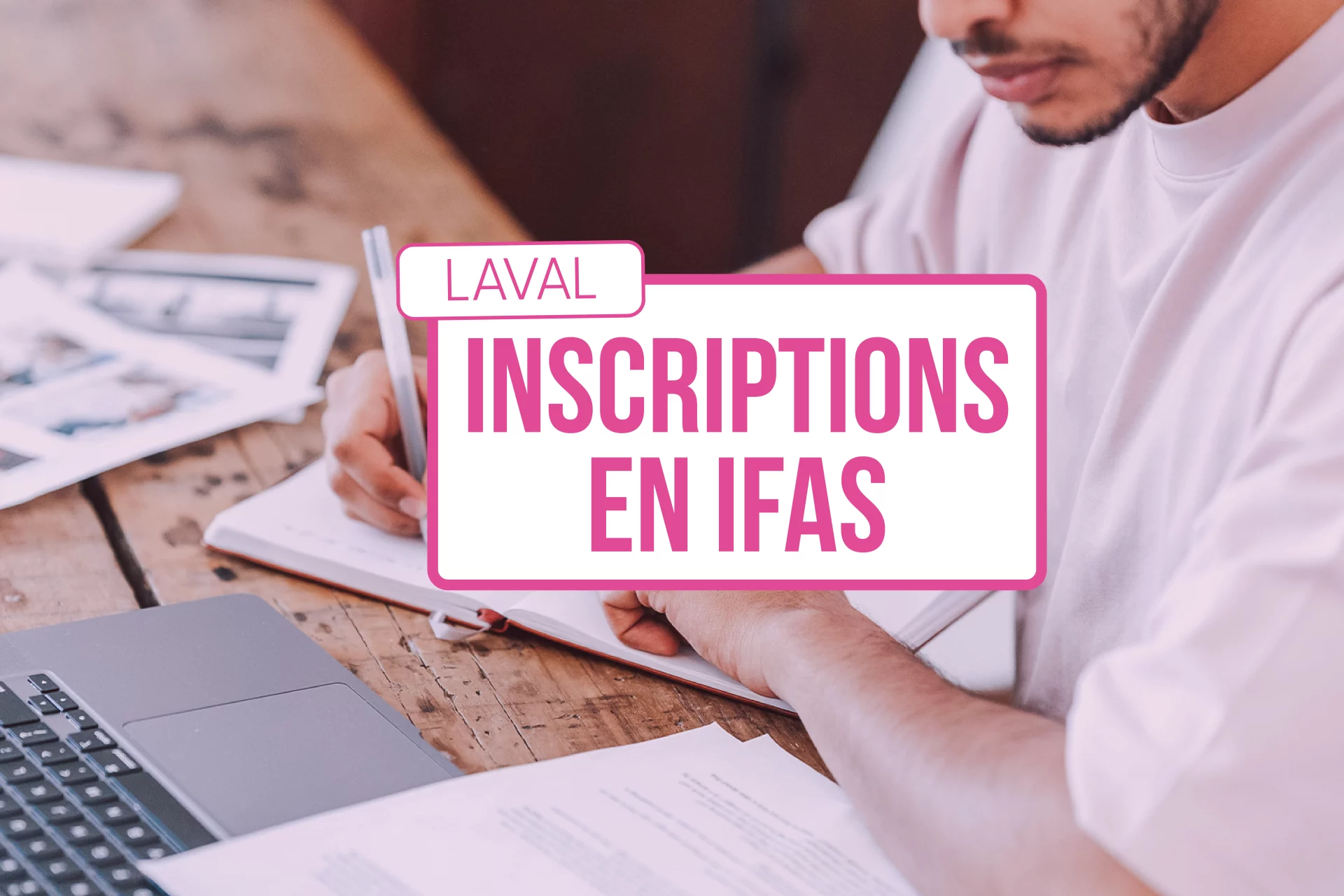 inscriptions en IFAS - Laval